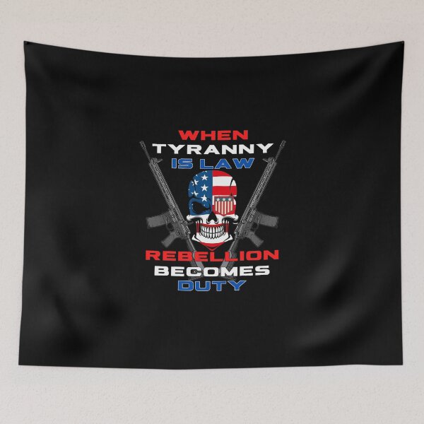 Item preview, When Tyranny Is Law Rebellion Becomes Duty designed and sold by vikingman71.