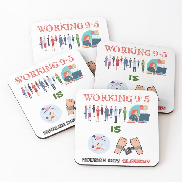 Item preview, working 9 to 5 is modern day slavery designed and sold by Chrisblazestore.
