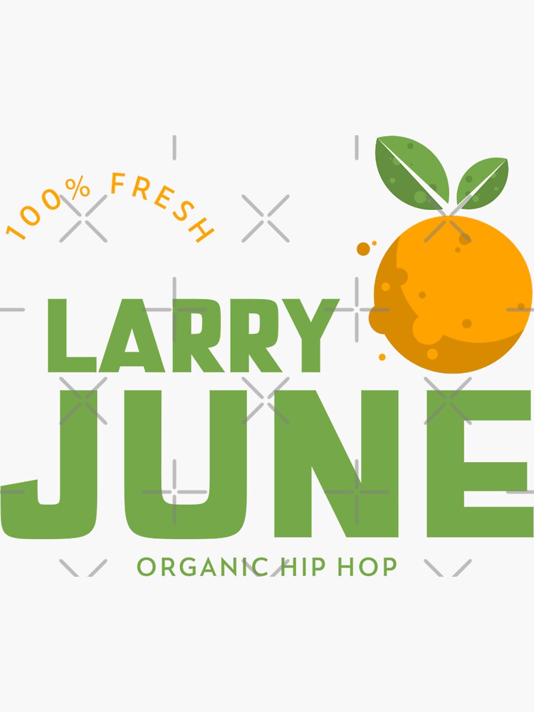 "Larry June Organic Hip Hop" Sticker for Sale by 89129graphics Redbubble