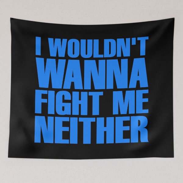 Item preview, I Wouldn't Wanna Fight Me Neither - Flash Thompson (Blue) designed and sold by ForeverTobey.