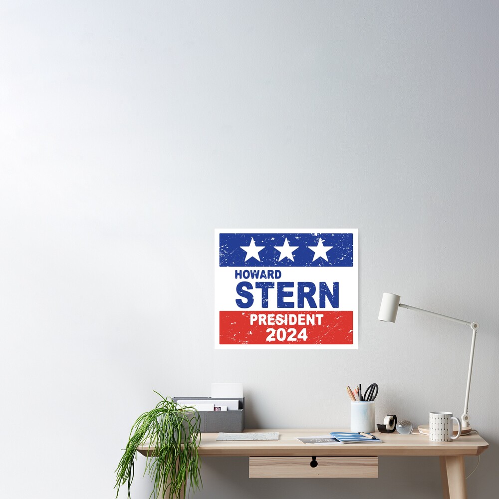 "President 2024 Howard Stern" Poster by 1statementmaker Redbubble