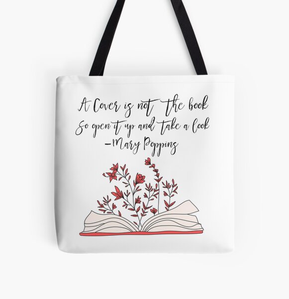 A Cover is Not The Book So Open it Up and Take a Look Mary Poppins All Over Print Tote Bag