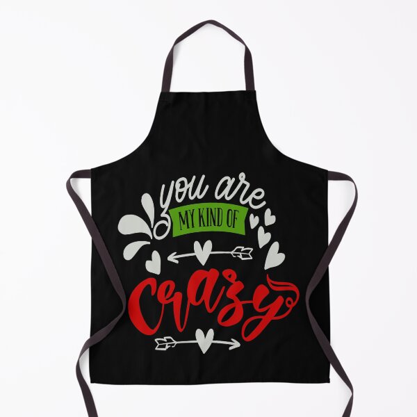 Item preview, You Are My Kind Of Crazy designed and sold by FOX1999-Design.