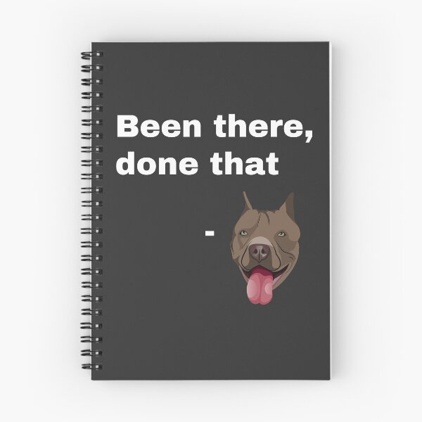Item preview, Been There, Done That designed and sold by bruceygoosey84.