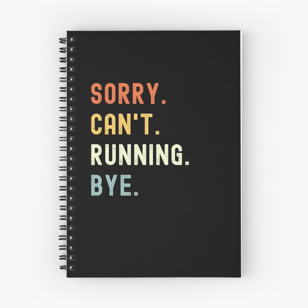 Item preview, Sorry Can't Running Bye Funny Running Saying designed and sold by geniusshirtsss.