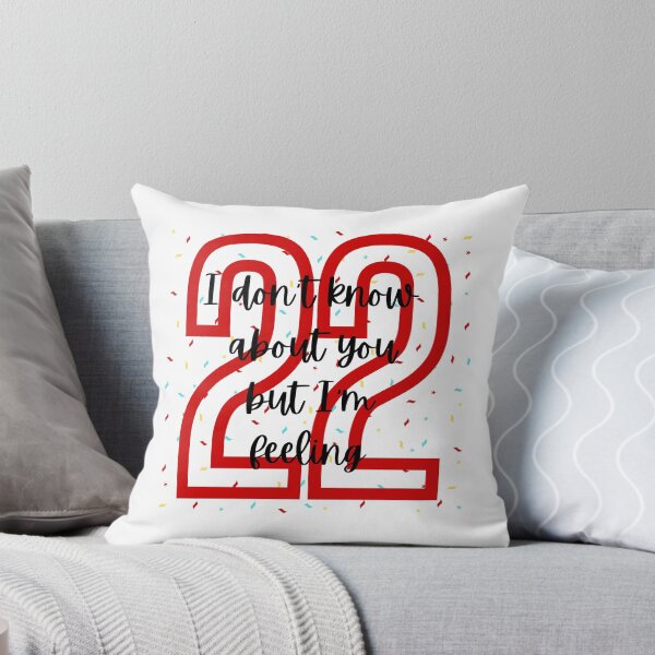 Item preview, I don't know about you but I'm feeling 22 designed and sold by GtheBDesigns.