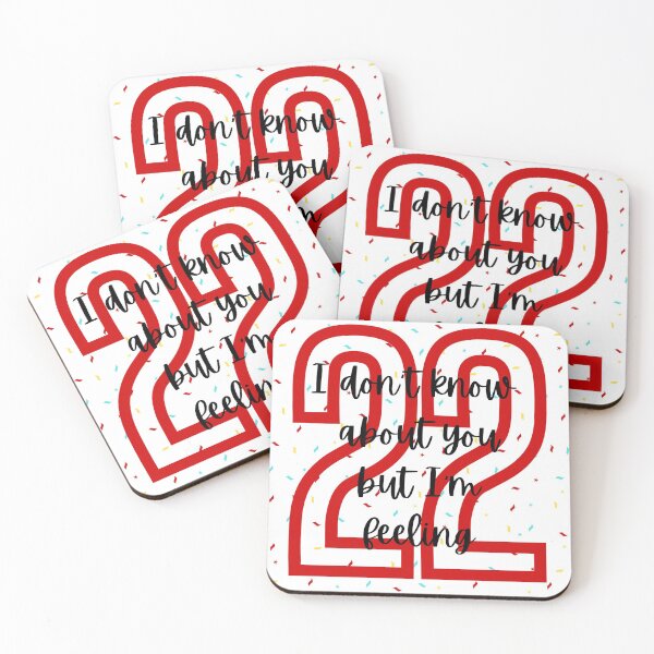 Item preview, I don't know about you but I'm feeling 22 designed and sold by GtheBDesigns.