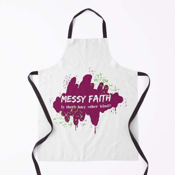Item preview, Messy Faith. Is there any other kind?  designed and sold by CheekyGrace.