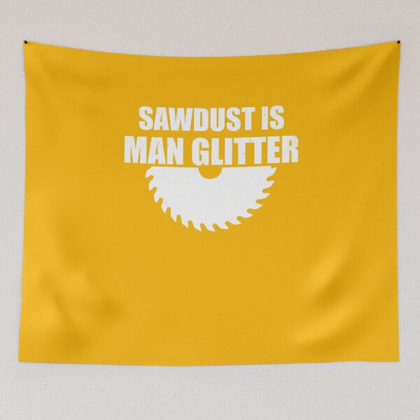 Item preview, Sawdust Is Man Glitter designed and sold by PaulPolygonart.