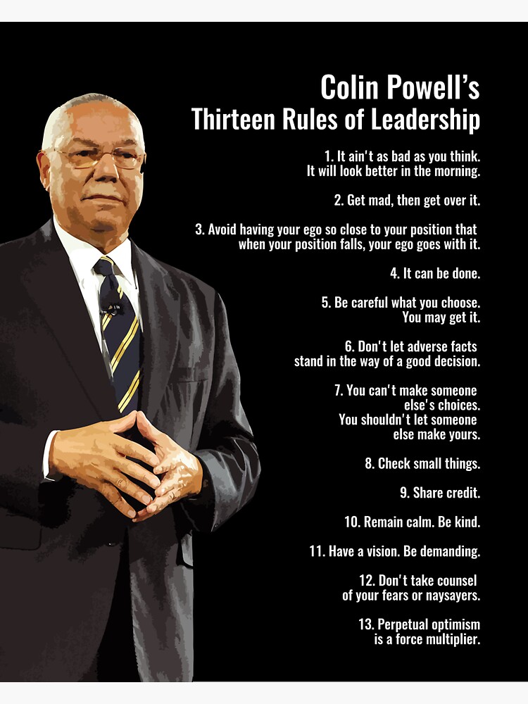 Colin Powell - Get mad, then get over it.