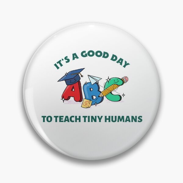 Item preview, It's a good day to teach tiny humans - Perfect teacher designed and sold by Dvzshirts.