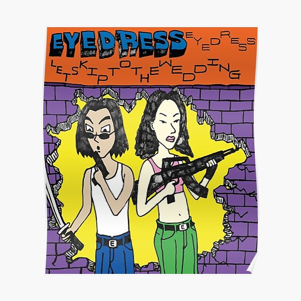 "Eyedress Funny" Poster for Sale by tharpeali | Redbubble