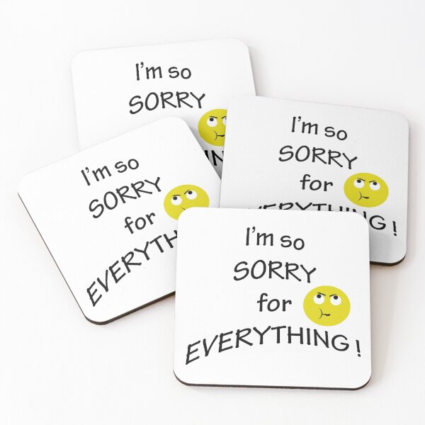 Item preview, sarcastic apology designed and sold by gruntpig.