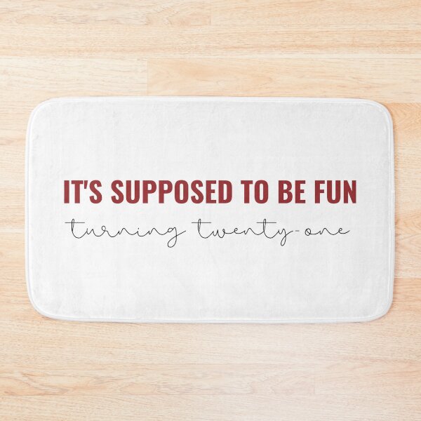 Item preview, Its supposed to be fun turning twenty one - Taylor Swift All Too Well 10 Minute Version designed and sold by bombalurina.