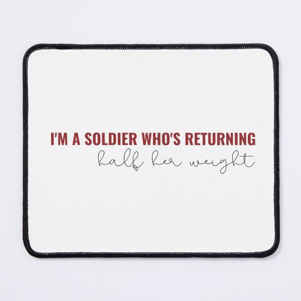 Item preview, Im a soldier whos returning half her weight - Taylor Swift All Too Well 10 Minute Version designed and sold by bombalurina.