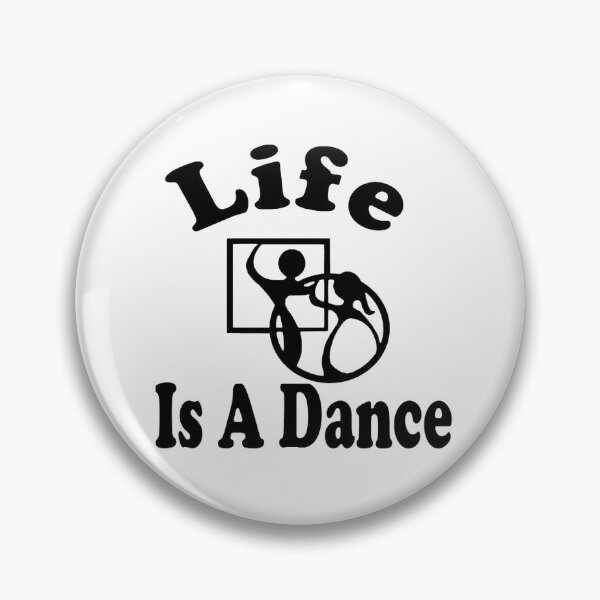 Item preview, Life Is A Dance BLK designed and sold by Square Dancing Gifts & Merchandise.