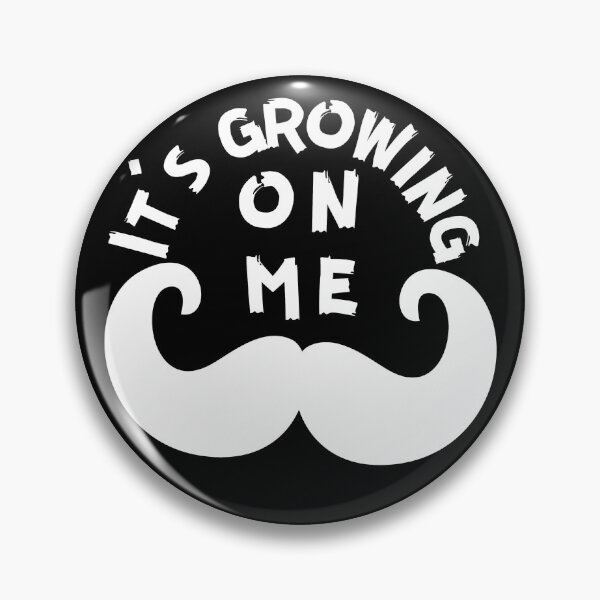 Item preview, It's growing on me - Movember - Cancer awareness and Men's health designed and sold by For the love of Pixels.