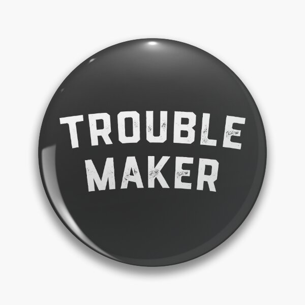 Item preview, Trouble Maker designed and sold by PaulSDesign.