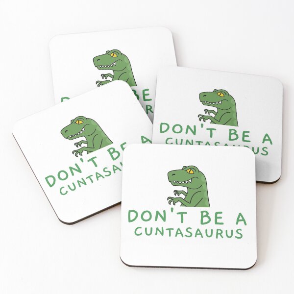 Item preview, Don't be a cuntasaurus - Funny dinosaur designed and sold by Dvzshirts.
