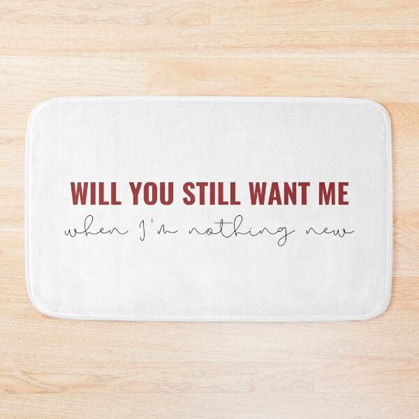Item preview, Will you still want me when I'm nothing new - Taylor Swift  designed and sold by bombalurina.