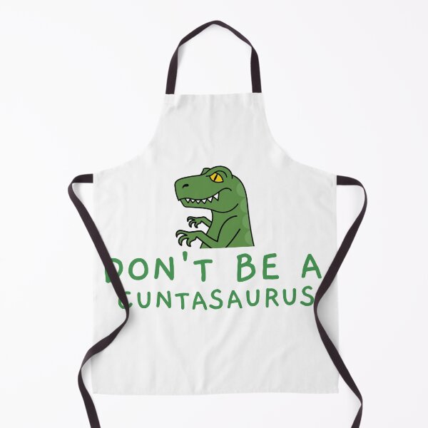 Item preview, Don't be a cuntasaurus - Funny dinosaur designed and sold by Dvzshirts.