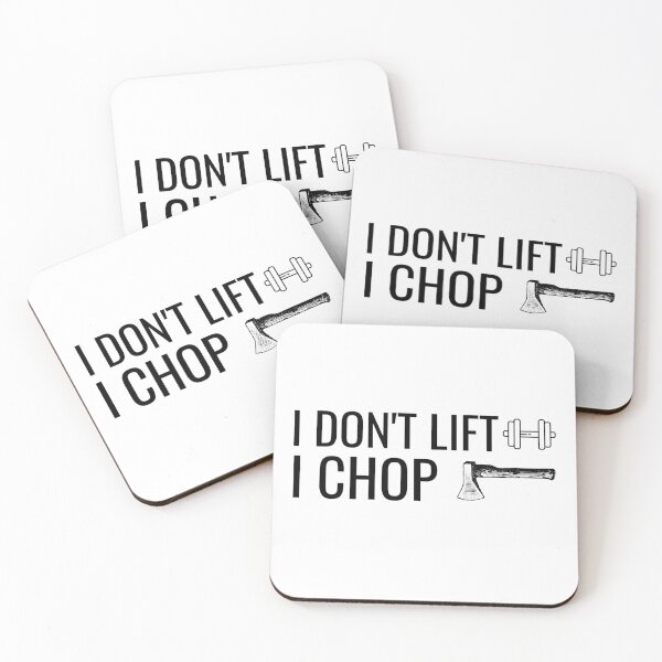 Item preview, I Dont Lift, I Chop designed and sold by NextStopMT.