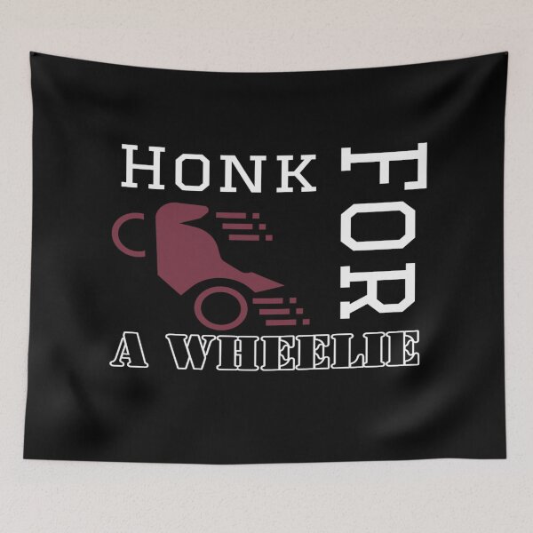 Item preview, Honk For A Wheelie designed and sold by Ahmed Graphic .