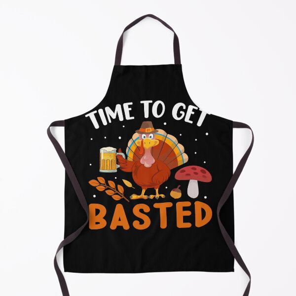 Item preview, Time To Get Basted, Funny Thanksgiving designed and sold by Fabvity.