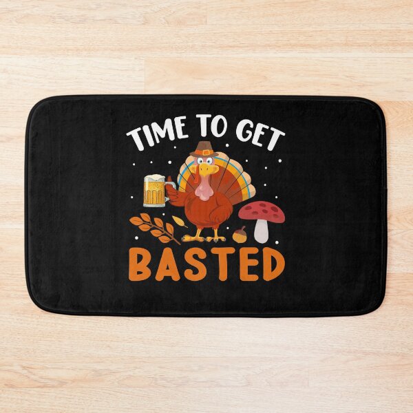 Item preview, Time To Get Basted, Funny Thanksgiving designed and sold by Fabvity.