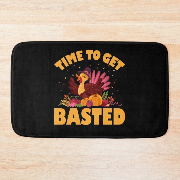 Item preview, Funny Thanksgiving, Time To Get Basted designed and sold by Fabvity.