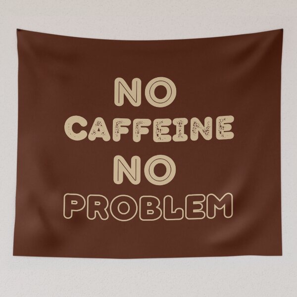 Item preview, No Caffeine No Problem  designed and sold by trendingatees.