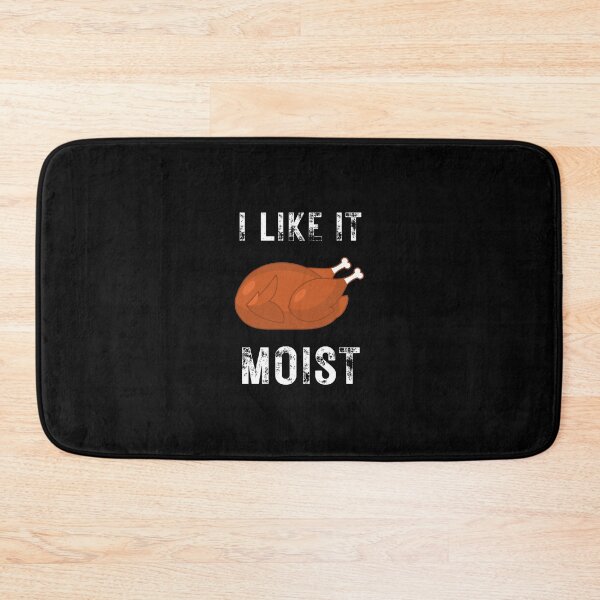 Item preview, I like it moist funny thanksgiving turkey, son, thankful, thanksgiving day, uncle, aunt, happy thanksgiving, thanksgiving turkey, turkey day, merry christmas, funny thanksgiving designed and sold by ExploreTheStore.