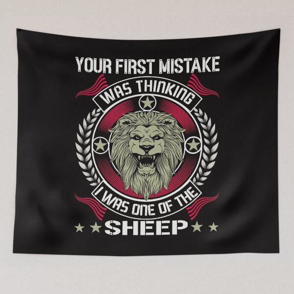 Item preview, Your First Mistake was Thinking I was One of The Sheep designed and sold by ADAMYASS.