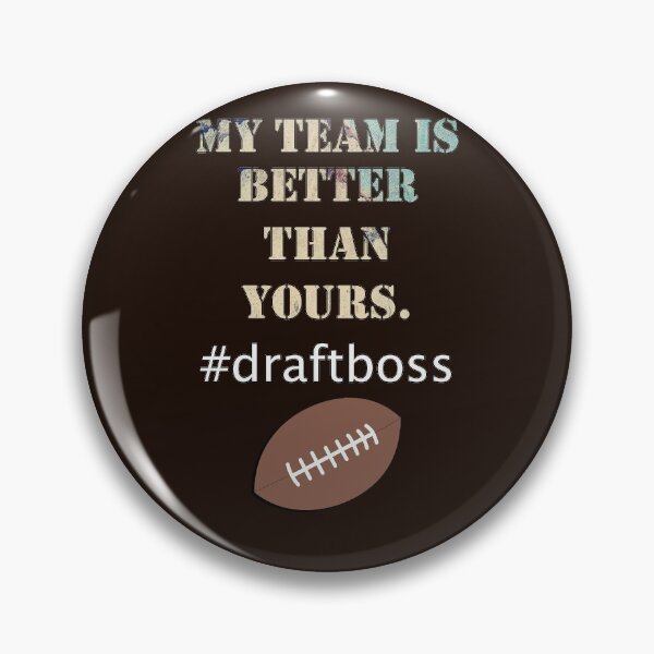 Item preview, Fantasy Ledgend Funny My Team Is Better Than Yours Draft Boss Football designed and sold by Cute & Sassy Custom Gifting Boutiques.