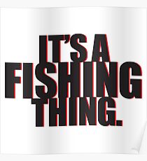 It's a Fishing Thing. Poster