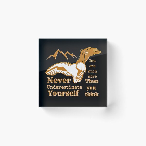 Item preview, Never underestimate yourself designed and sold by Everyday_wonder .