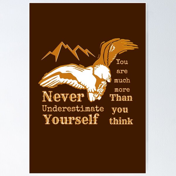 Item preview, Never underestimate yourself designed and sold by Cheerist .