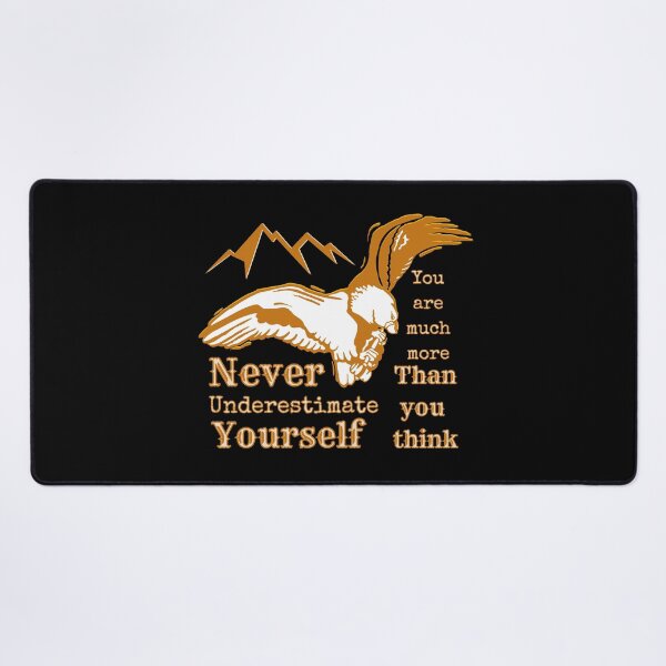 Item preview, Never underestimate yourself designed and sold by Everyday_wonder .