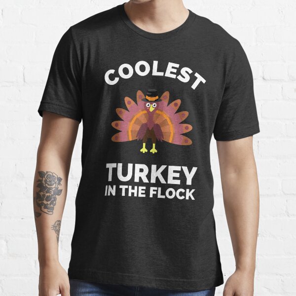"Coolest turkey in the flock funny thanksgiving turkey, son, thankful