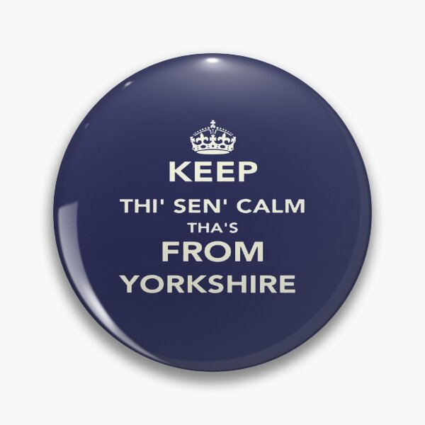 Item preview, Keep Thi Sen Calm Thas From Yorkshire Dialect White designed and sold by taiche.