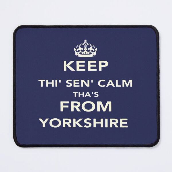 Item preview, Keep Thi Sen Calm Thas From Yorkshire Dialect White designed and sold by taiche.
