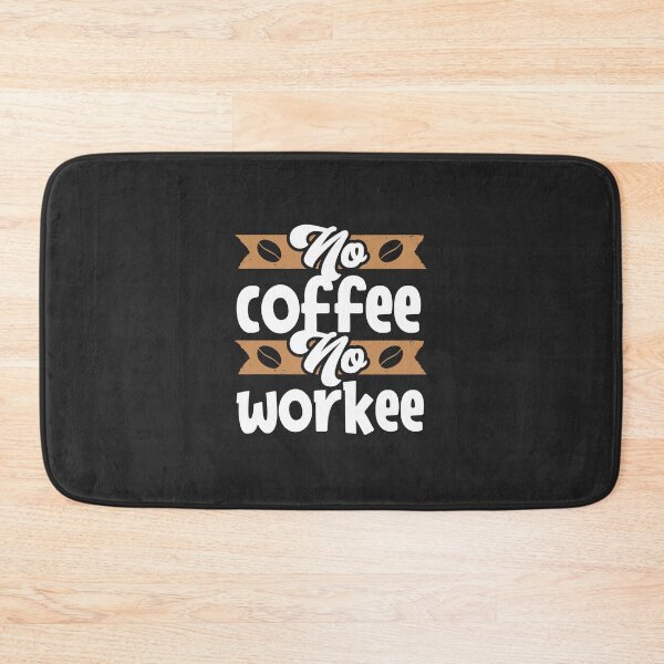 Item preview, No Coffee No Workee designed and sold by sassav8.