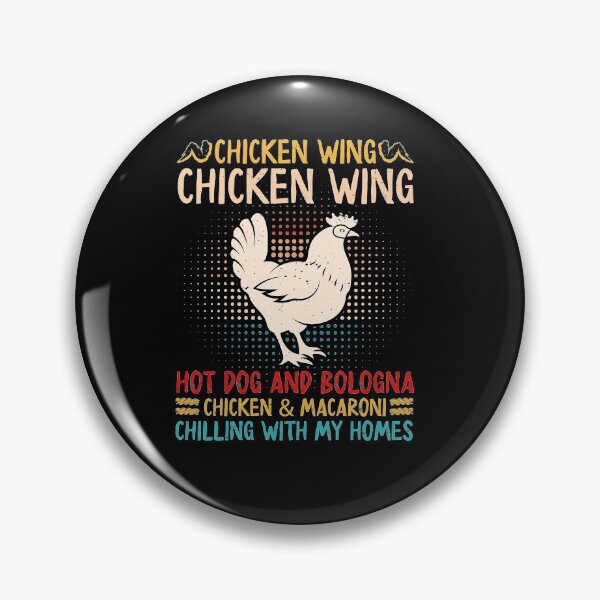 Item preview, Chicken wing hotdogs and bologna chicken and macaroni chillin with my homies designed and sold by pnkpopcorn.