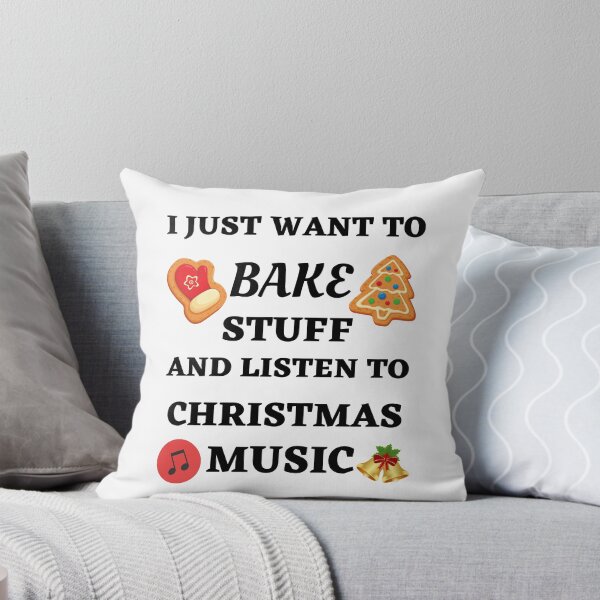 Item preview, I Just Want To Bake Stuff And Listen To Christmas Music designed and sold by BhavyaBathla.