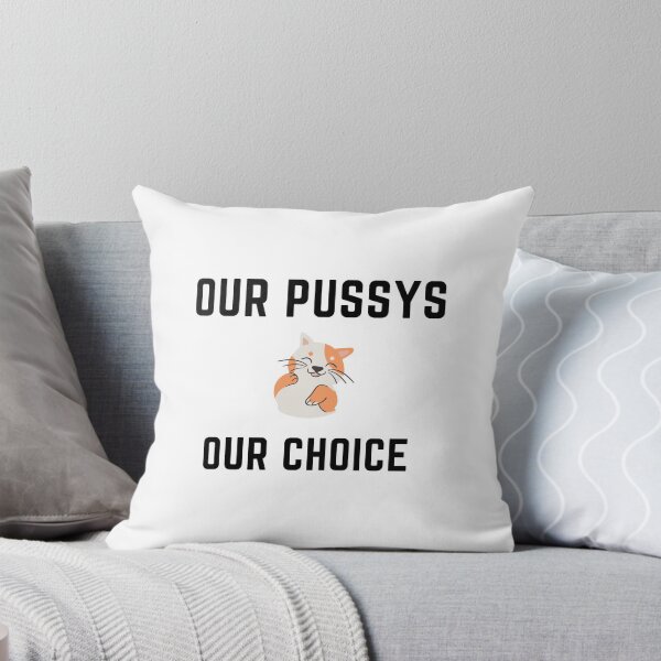Item preview, Our Pussys Our Choice Premium designed and sold by Zyphrost ★★★★★ (✔).