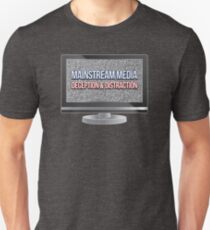 Mainstream Media - Deception & Distraction Unisex T-Shirt