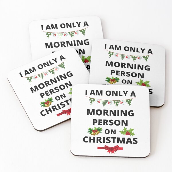 Item preview, I Am Only A Morning Person On Christmas designed and sold by BhavyaBathla.