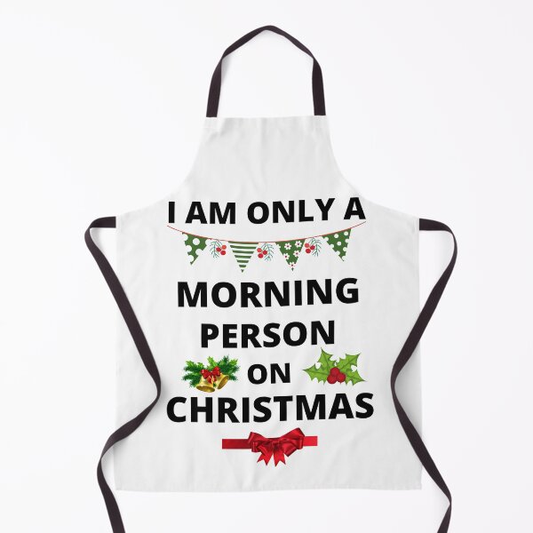 Item preview, I Am Only A Morning Person On Christmas designed and sold by BhavyaBathla.