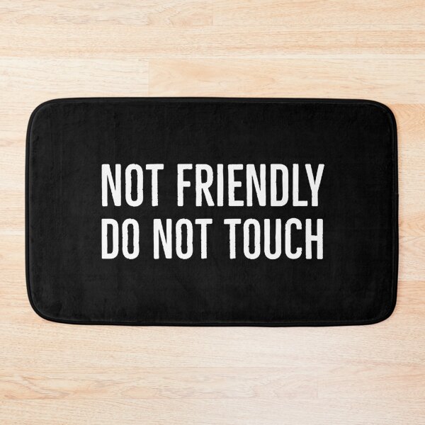 Item preview, Not Friendly Do Not Touch designed and sold by Suzhi.