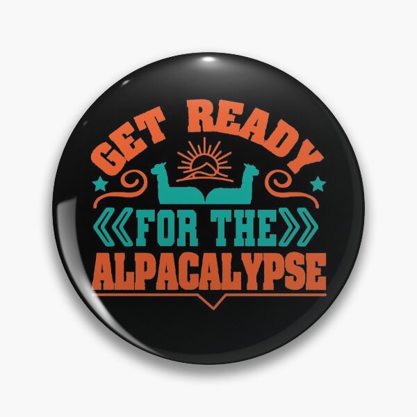 Item preview, Get Ready For The Alpacalypse - Alpaca designed and sold by YueHeng Creates ⭐⭐⭐⭐⭐.